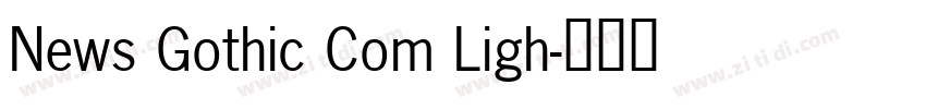 News Gothic Com Ligh字体转换